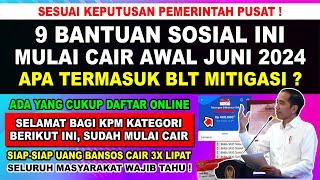 Resmi Ditetapkan INI DAFTAR 9 BANTUAN YANG CAIR BULAN JUNI 2024 | BLT MITIGASI CAIR JUGA BULAN INI?