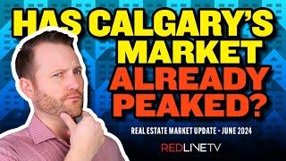 Calgary Real Estate Market Update – June 2024