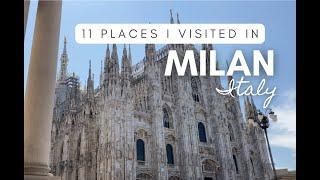 11 Places I visited in Milan, Italy 4K