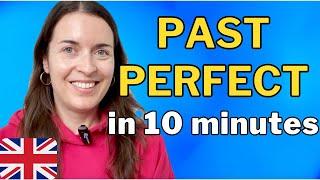 Learn the PAST PERFECT Tense in 10 Minutes