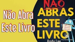 Não Abra Este Livro  - Contando a História