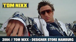 2004 // TOM NIXX - DESIGNER STORE HAMBURG