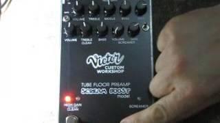 VICTOR CUSTOM SCREAM BOOST PREAMP 30TH DEMO