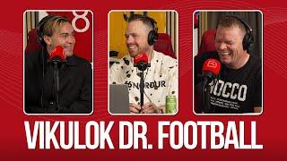 Vikulok Dr. Football - Við óttumst ekki Grikki