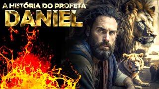 A HISTÓRIA DO PROFETA DANIEL