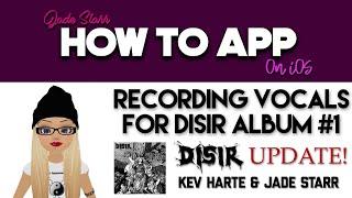 Recording Vocals for Disir Album #1 - Kev Harte & Jade Starr DISIR - How To App on iOS! - EP 409 S7