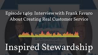 1469 - Inspired Stewardship - Episode 1469: Interview with Frank Favaro About Creating Real...