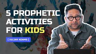 How to Unlock the Prophetic in Children