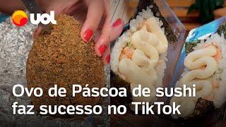 Ovo de Páscoa de sushi faz sucesso no TikTok; veja receita