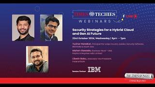 Security Strategies for a Hybrid Cloud and Gen AI Future | #TimesTechiesWebinars x IBM