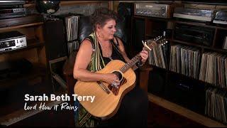 Lord How it Rains - Sarah Beth Terry