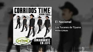 El Nacional – Los Tucanes De Tijuana (Audio Oficial)