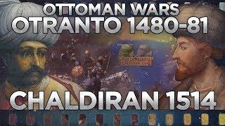 Ottoman Wars: Battles of Otranto 1480 and Chaldiran 1514 DOCUMENTARY