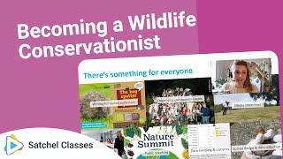 Becoming a Wildlife Conservationist | Careers | Satchel Classes