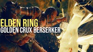 Golden Crux Berserker PvP Build | Elden Ring