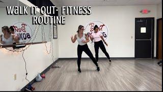 Walk It Out- FITNESS ROUTINE!