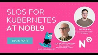 WEBINAR: SLOs for Kubernetes at Nobl9