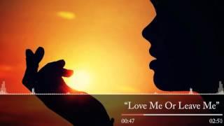 FTB Mc _ Love me Or leave me /Rap / 2016 HD / Sentimental