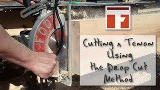 Making a Timber Frame Tenon - The Drop Cut Method