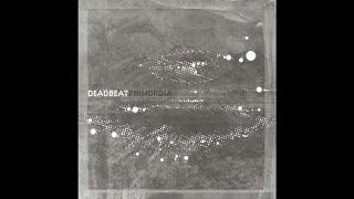 Deadbeat - Minus Forty Madness