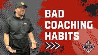 Kick These Bad Coaching Habits This Baseball Season