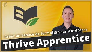 Thrive Apprentice - créer un espace de formation sur Wordpress