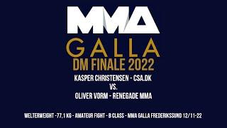 Kasper Christensen (CSA.dk) Vs. Oliver Vorm (Renegade MMA) - DM Finale