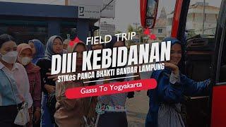 KEBIDANAN PANCA BHAKTI BANDAR LAMPUNG Goes To Yogyakarta  Bersama STAR NINE WISATA #tour 2024