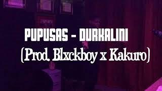 Pupusas [OFFICIAL MUSIC VIDEO] - Durkalini (Prod. blxckboy x Kakuro)