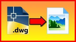 How to convert AutoCAD DWG file to an JPG image - Tutorial