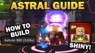 Astral Guide -How To Get Astrals Faster Pity Shiny and More in Anime Champions Simulator