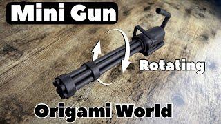 MINI GUN TUTORIAL FROM ORIGAMI WORLD | BUILD & FIRE A ROTATING PAPER MACHINE GUN