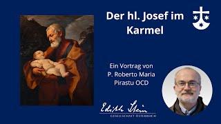 Der hl. Josef im Karmel - Vortrag von P. Roberto Maria Pirastu auf radiomaria.at