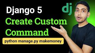 Create Custom Command in Django