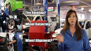 Tire Balancing, Wheel Alignment, Tire Rotation, Whats the difference?