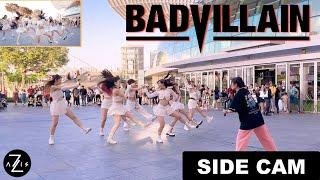 [KPOP IN PUBLIC / SIDE CAM] BADVILLAIN - 'BADVILLAIN' | DANCE COVER | Z-AXIS FROM SINGAPORE