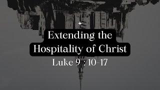 Extending the Hospitality of Christ | Pastor Marco David