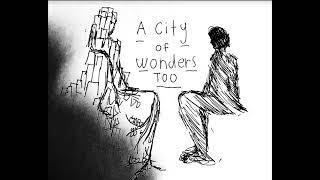 A City of Wonders Too