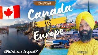 Canada ya fir Europe lifestyle work and salaries कहाँ पर जाना सही होगा