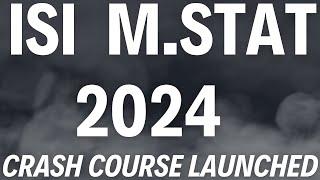 ISI M.STAT Crash Course Launched,Discussion On Exam Syllabus, Question Format & Preparation Strategy