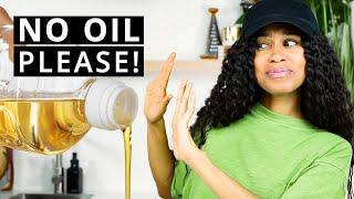 How to Cook OIL FREE and Why! EASY & DELICIOUS