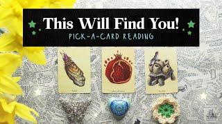  This Will Find You PICK A CARD Tarot Reading  What You Need To Know 