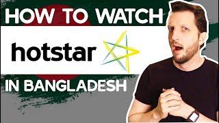 How to Watch Hotstar in Bangladesh in 2024