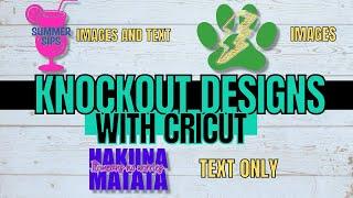Knockout designs with Cricut - text and images