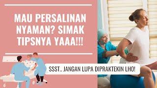 TIPS PERSALINAN NYAMAN, WAJIB NONTON NIH!