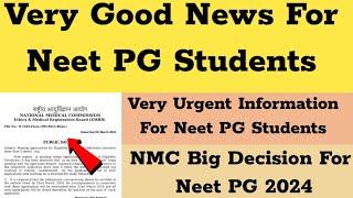 Very Good News For Neet PG Students |NMC Big decision |Neet PG 2024 latest News Today Neet 2024