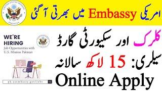 US Mission Jobs In US Embassy Pakistan • Clerk Security Guard • Breaking News Jobs In Pakistan •