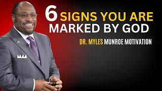 DR. MYLES MUNROE | 6 Signs you are Marked by God | DR. MYLES MUNROE  BEST MOTIVATIONAL SPEECH.