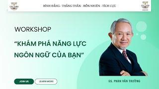 Workshop Khám phá năng lực ngôn ngữ của bạn | Cấy Nền Ngoại Ngữ | Cấy Nền Radio