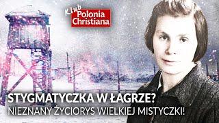 STYGMATYCZKA W ŁAGRZE? Nieznany życiorys wielkiej mistyczki